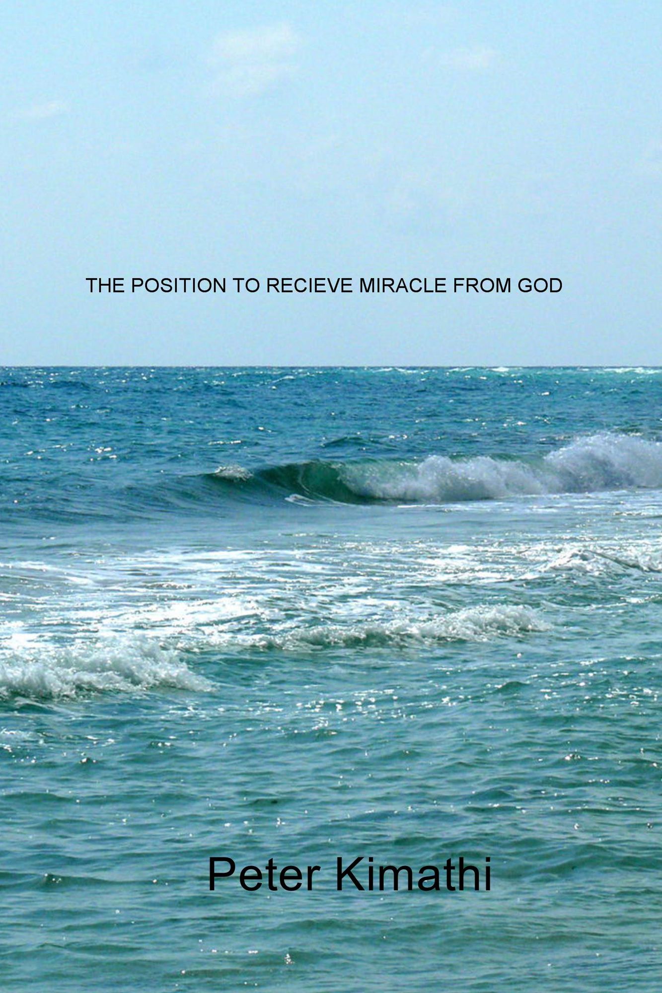 The Position to Receive Miracle from God