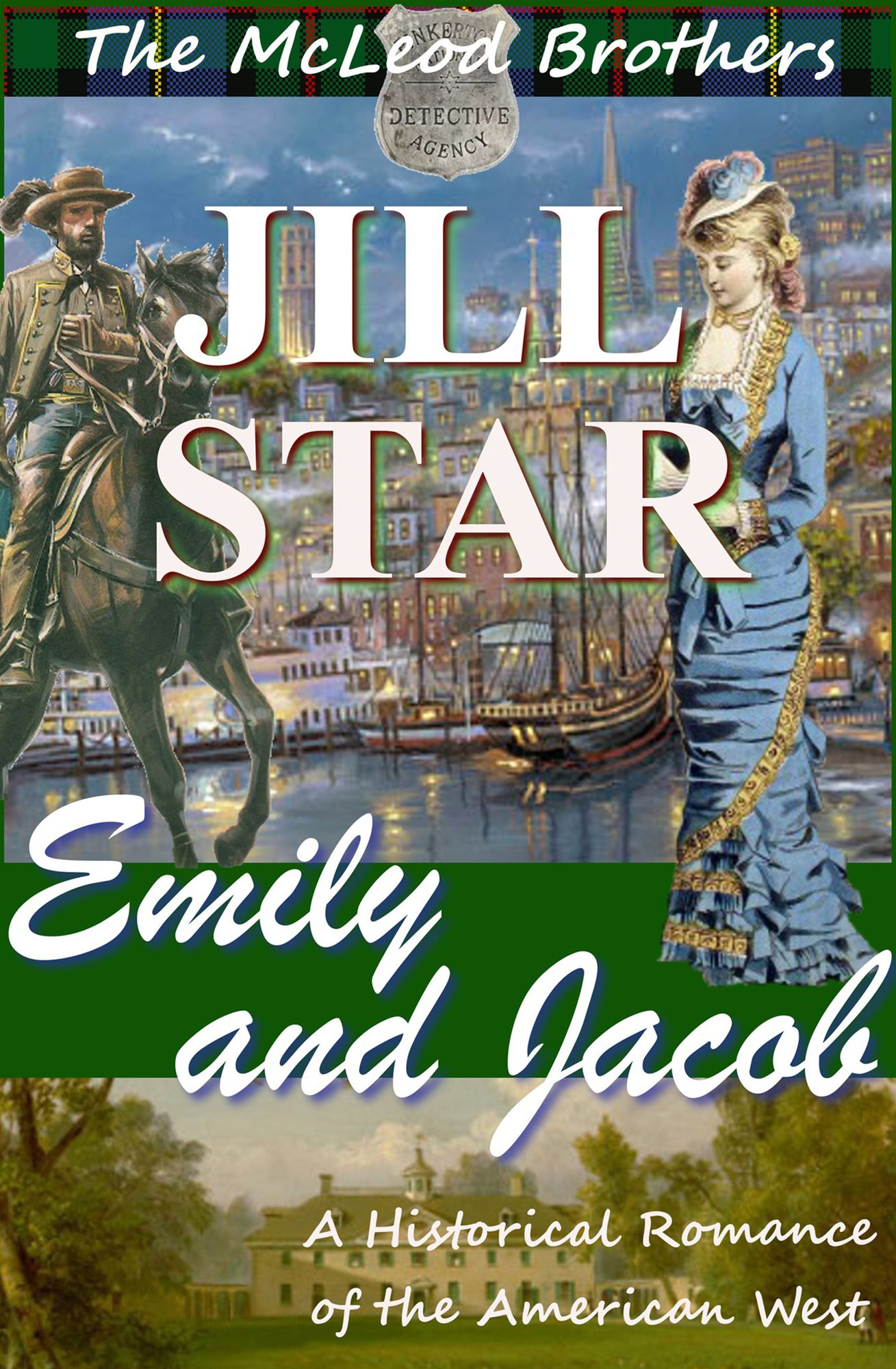 Emily and Jacob: A Historical Romance of the American West.