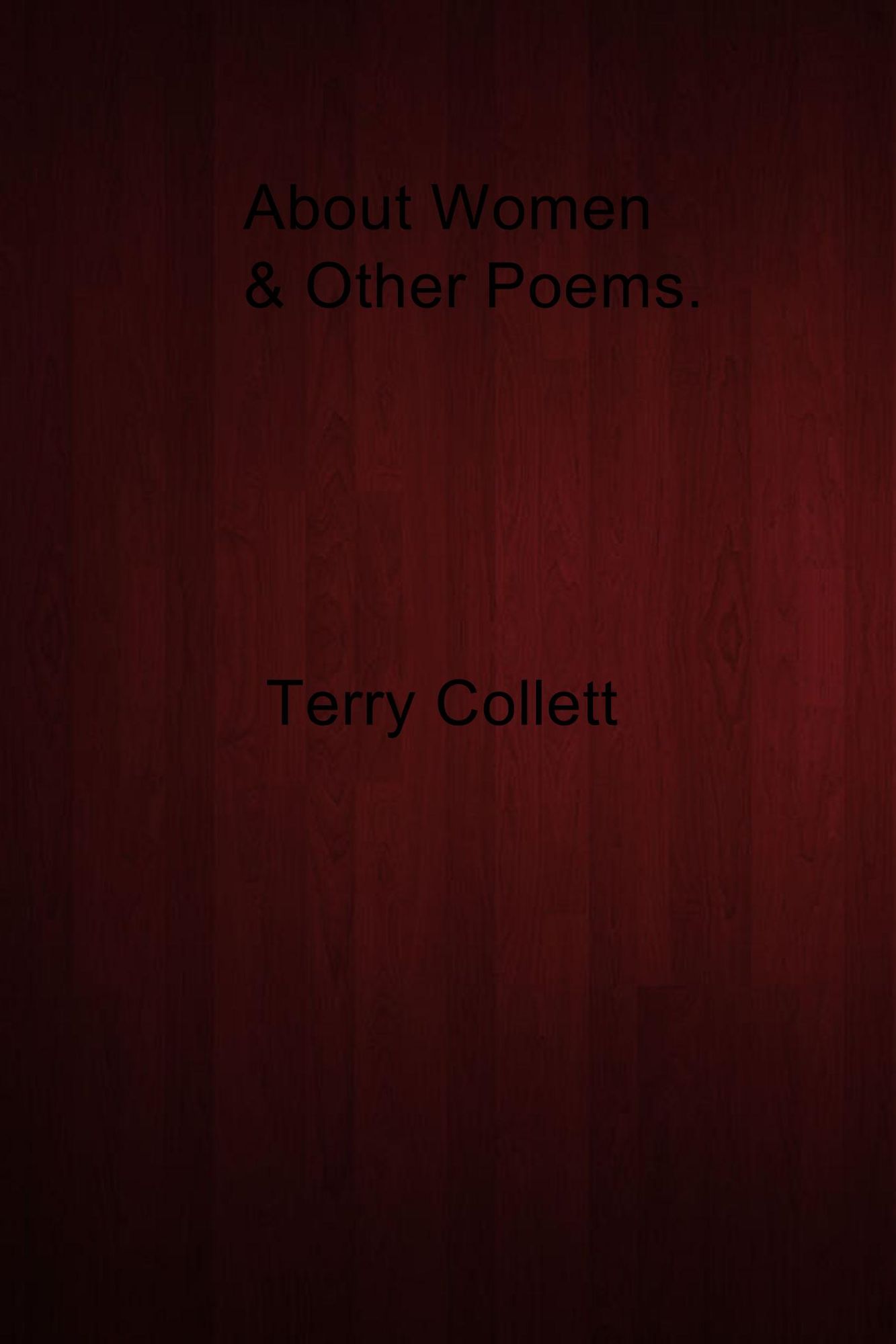About Women and Other Poems.