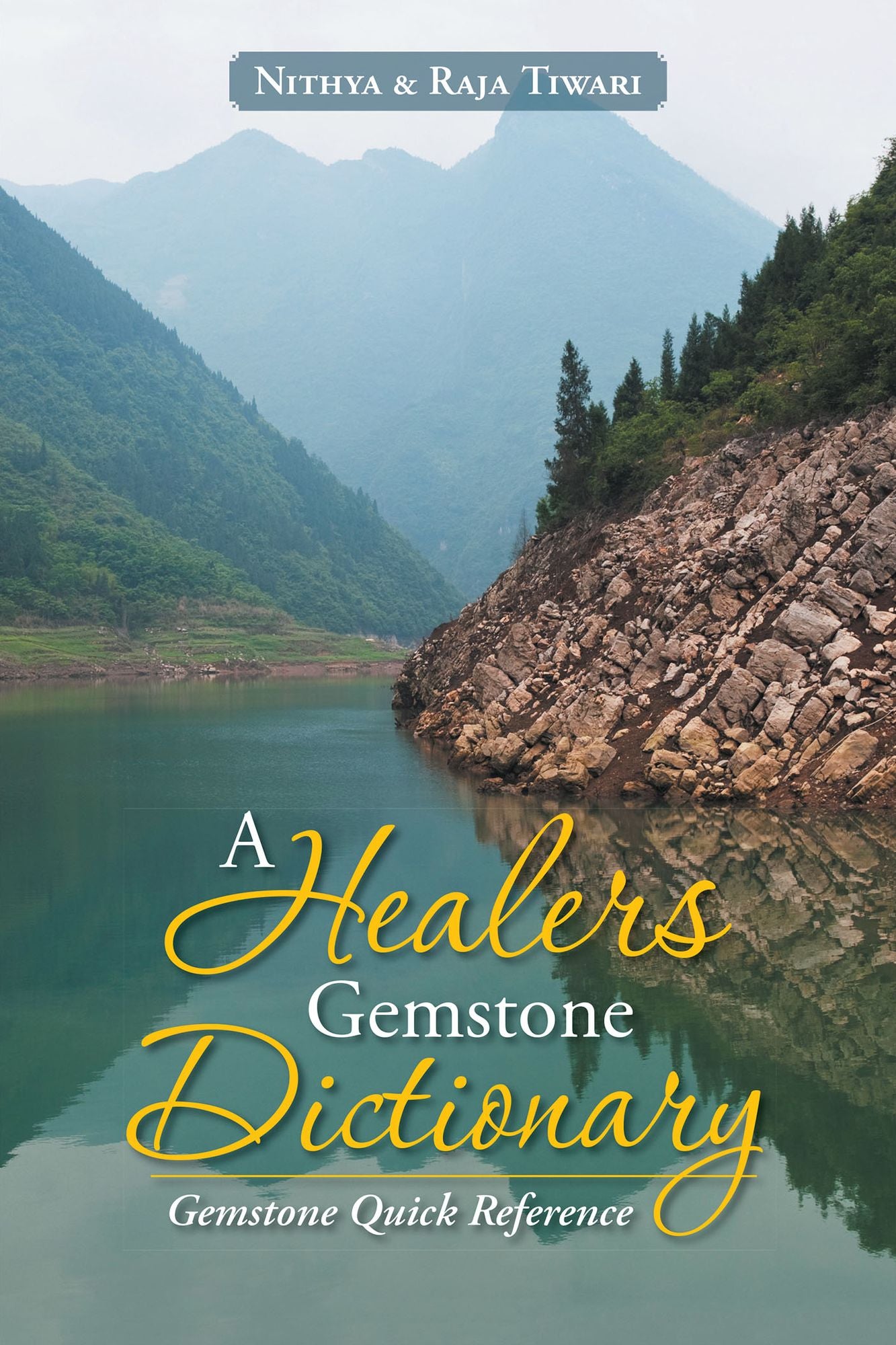 A Healers Gemstone Dictionary: Gemstone Quick Reference