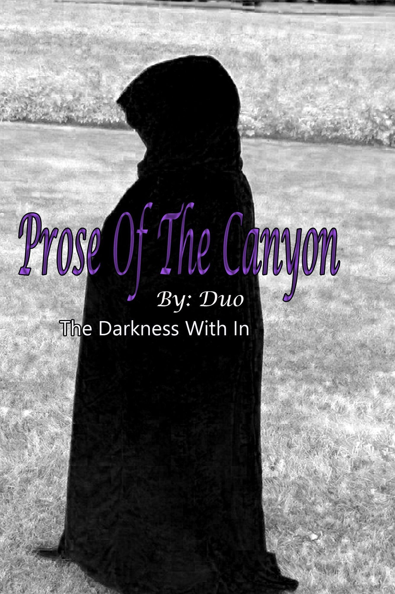Prose of the Caynon: Darkness with In