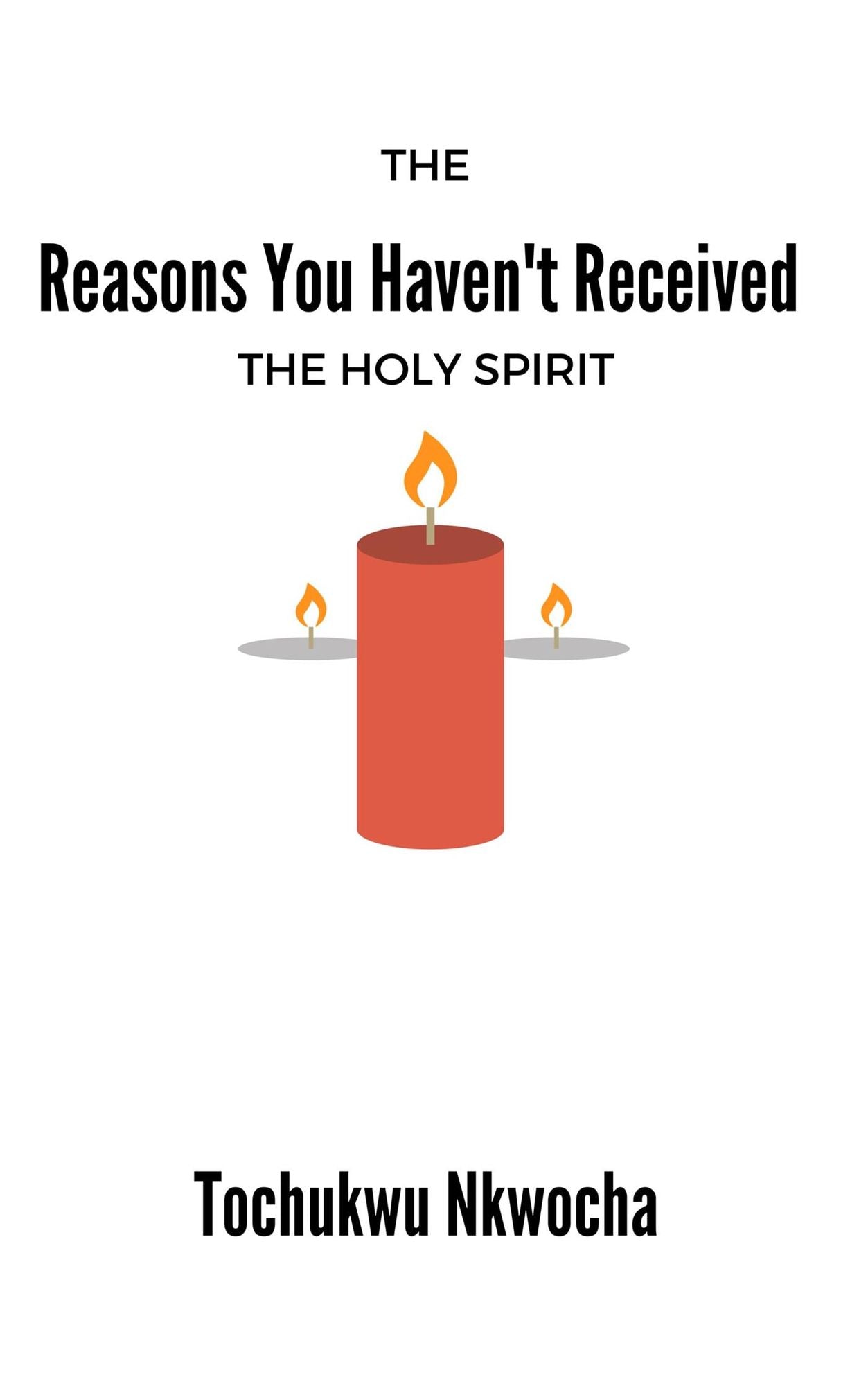 The Reasons You Haven't Received the Holy Spirit