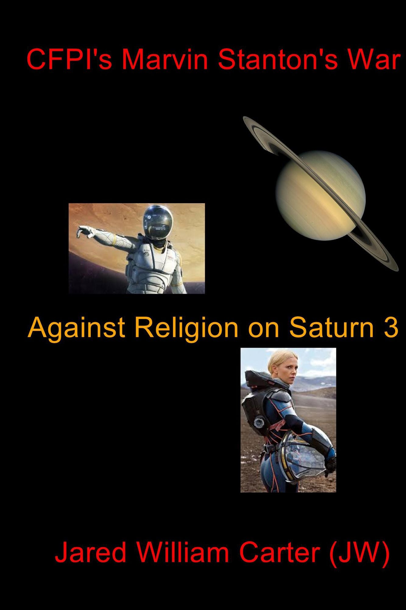 CFPI's Marvin Stanton's War: Against Religion on Saturn 3