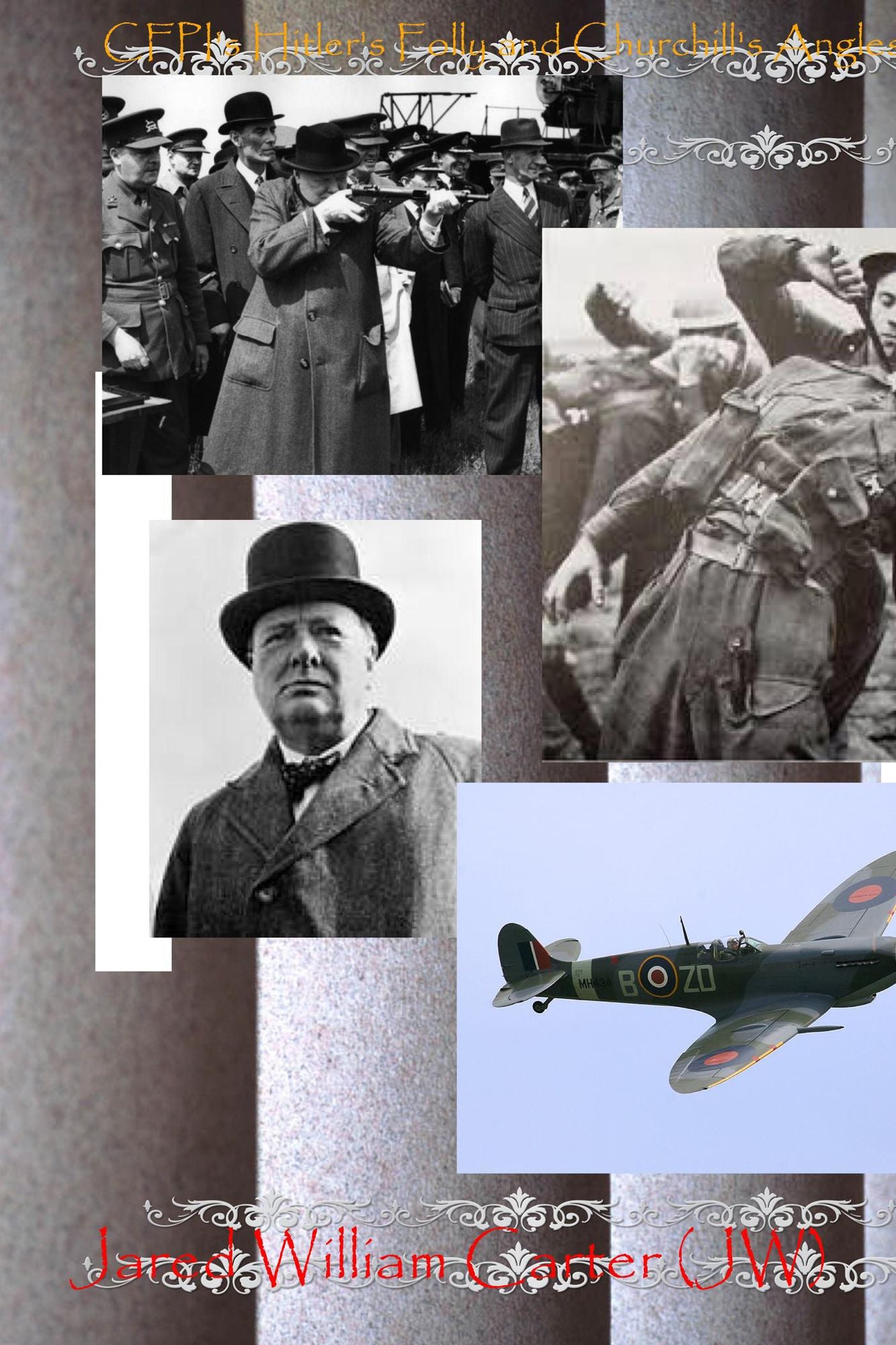 CFPI's Hitler's Folly and Churchill's Angles