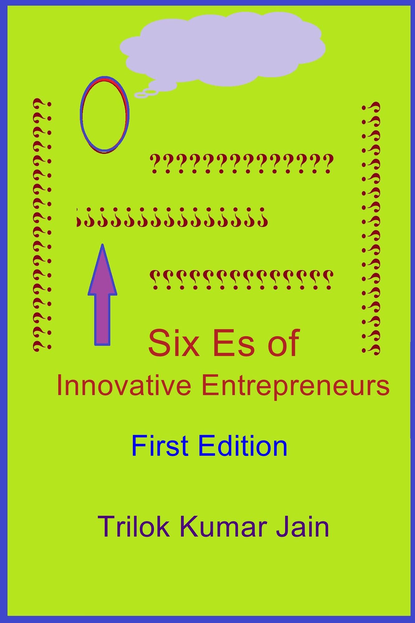 Six Es of Innovative Entrepreneurs: First Edition