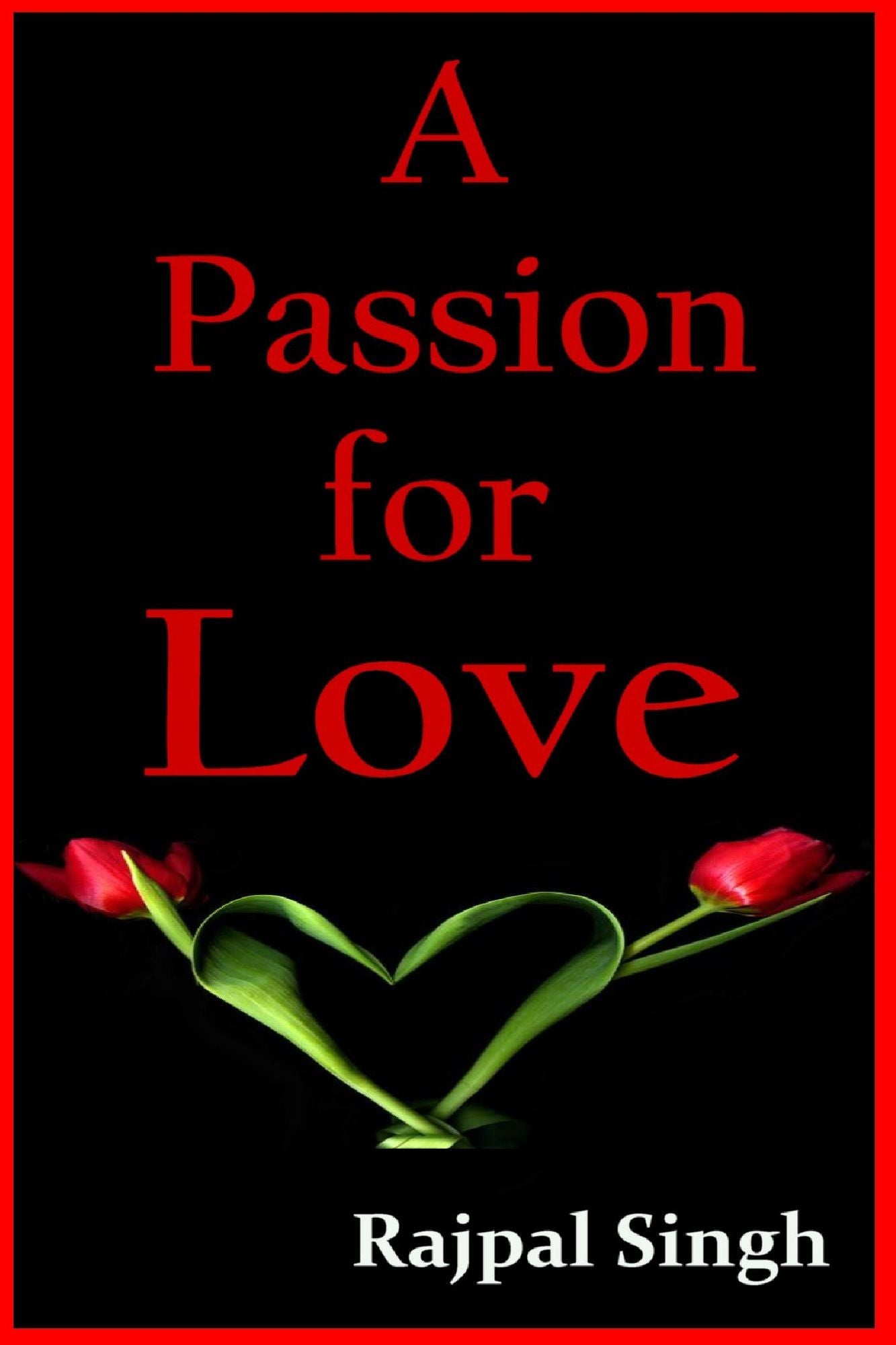A Passion for Love