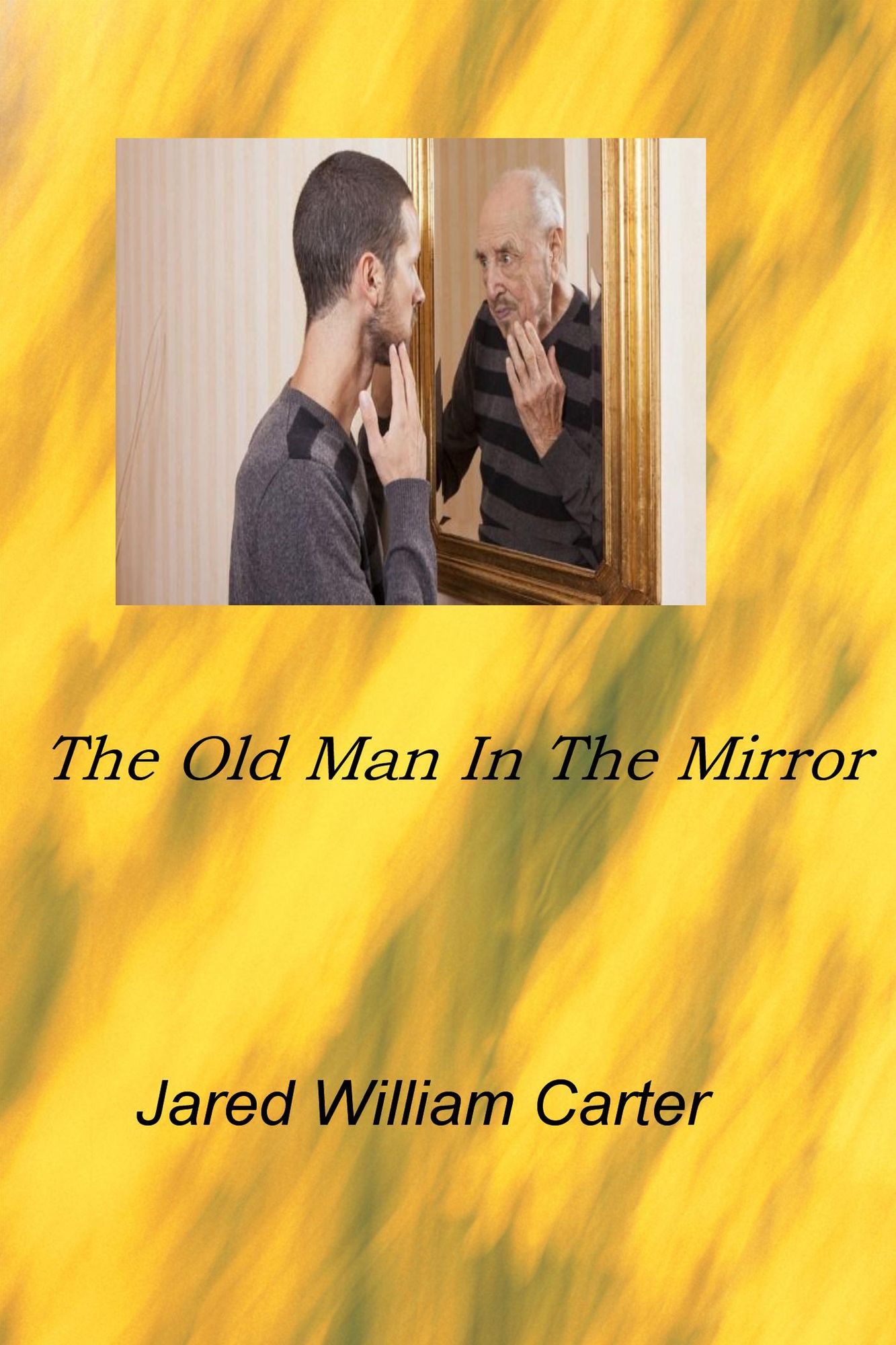 The Old Man in the Mirror