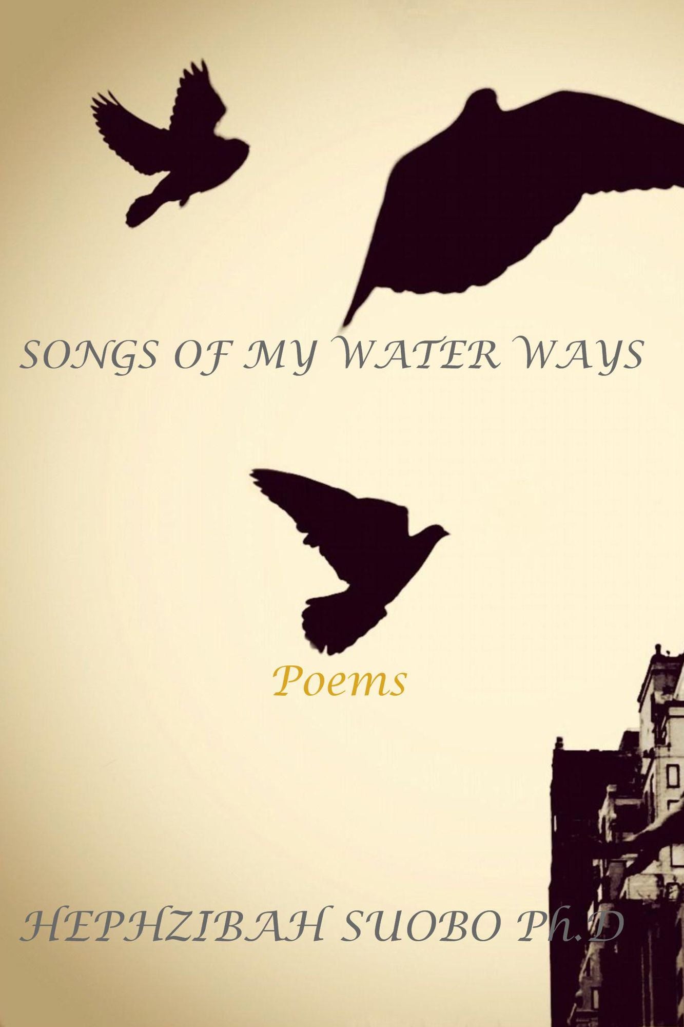 Songs of My Water Ways: Poems