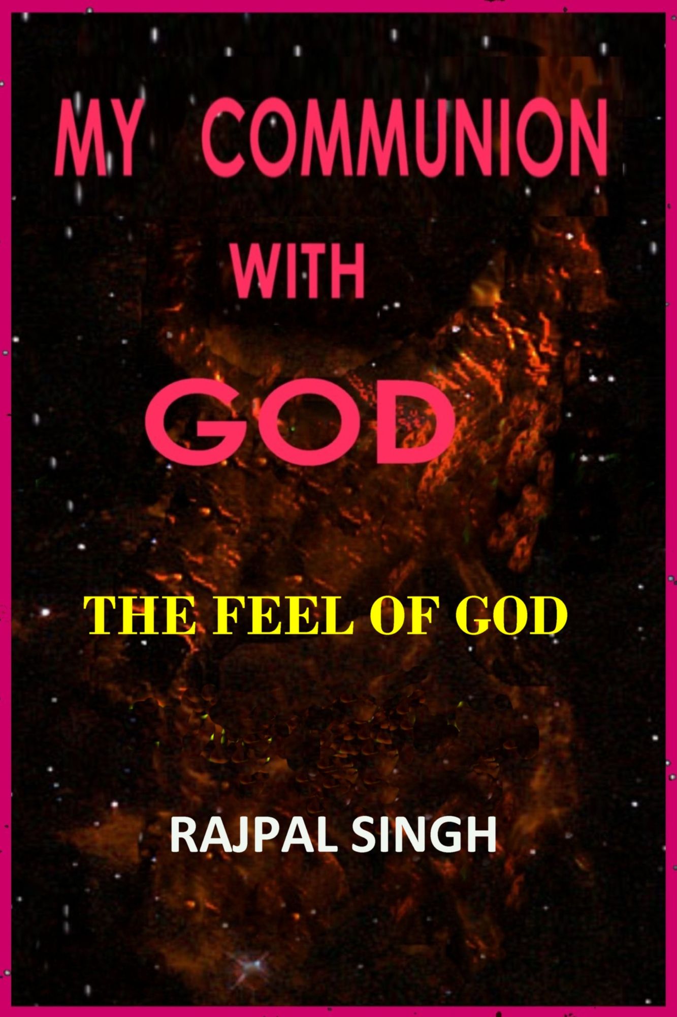 My Communion with God: The Feel of God