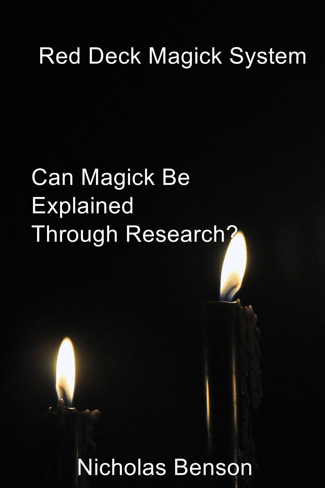 Red Deck Magick System: Can Magick Be Explained Through Research?