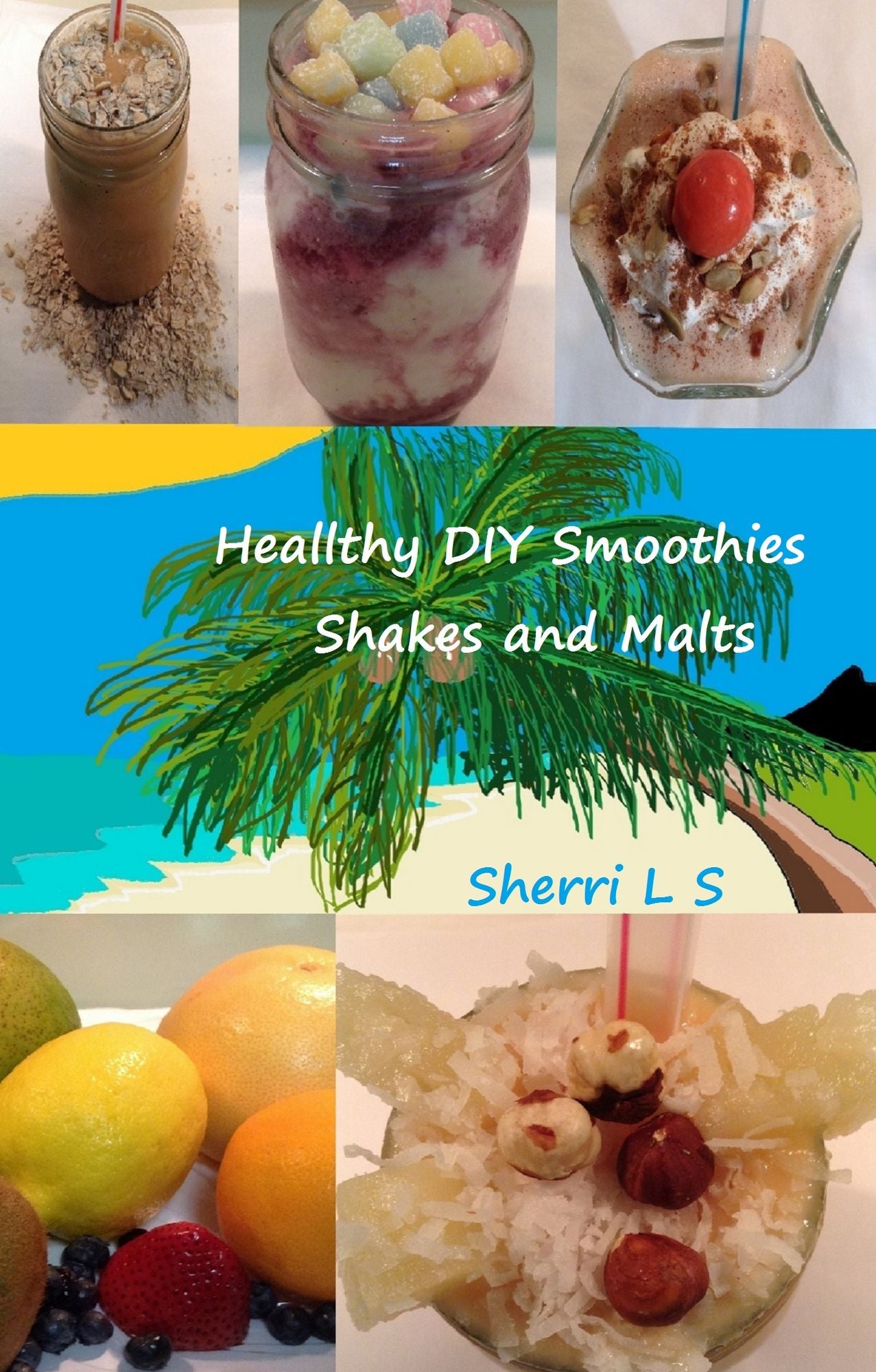 Healthy DIY Smoothies Shakes and Malts