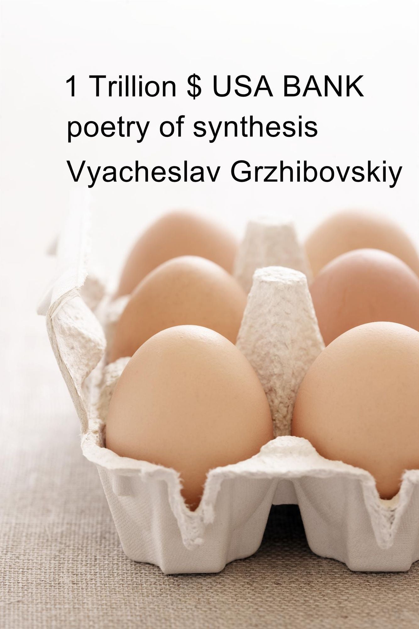 1 Trillion $ USA Bank: Poetry of Synthesis