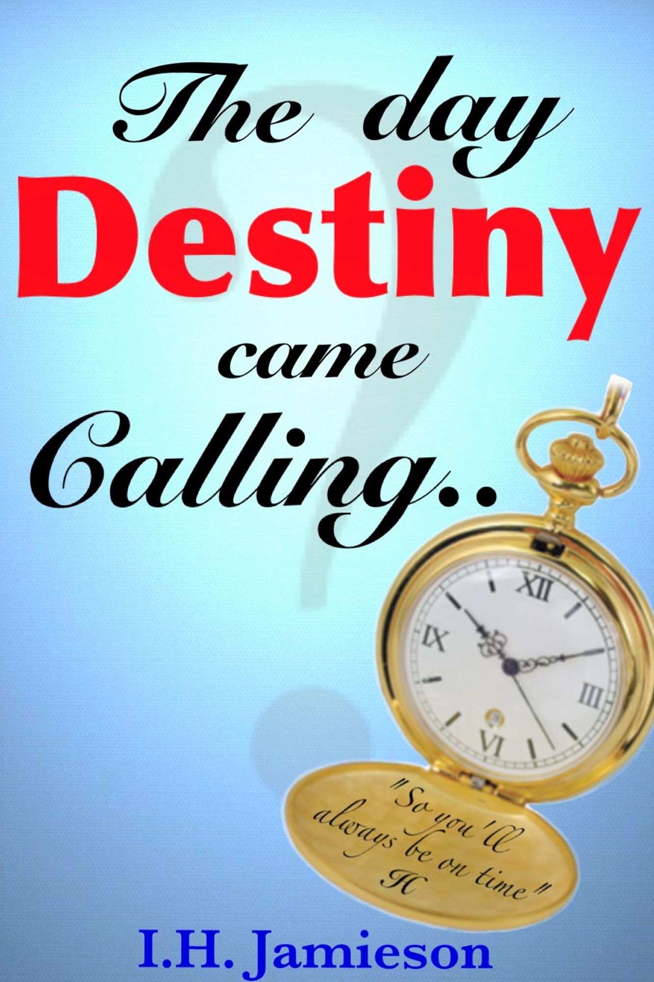 The Day Destiny Came Calling