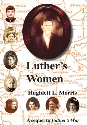 Luther's Women: A Sequel to Luther's War