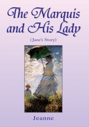 The Marquis and His Lady: (Jane's Story)