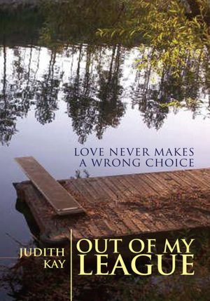 Out of My League: Love never makes a wrong choice