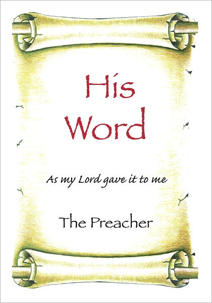 His Word: As my Lord gave it to me