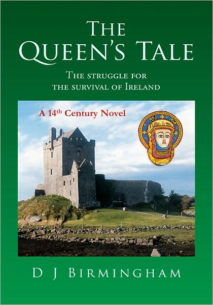 The Queen's Tale: The Struggle For the Survival of Ireland