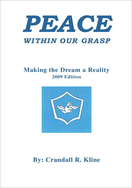Peace Within Our Grasp: Making the Dream a Reality