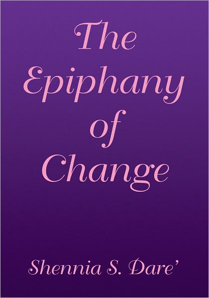 The Epiphany of Change