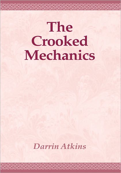 The Crooked Mechanics