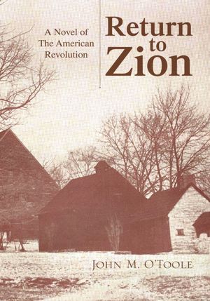 Return to Zion: A Novel of The American Revolution