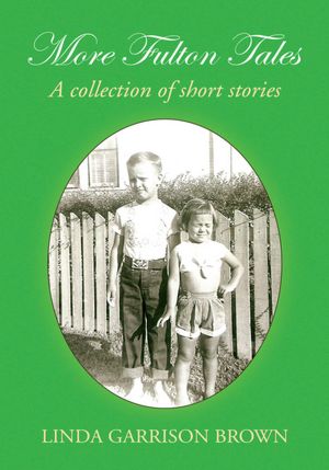 More Fulton Tales: A collection of short stories