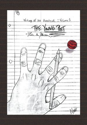 Writings of an Amateur: Volume 1 The Young Poet