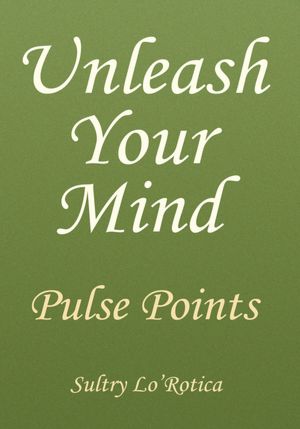 Unleash Your Mind: Pulse Points