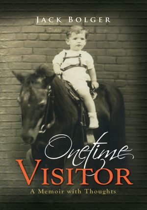Onetime Visitor: A Memoir with Thoughts