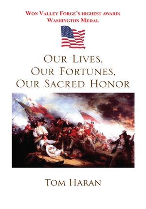 Our Lives, Our Fortunes, Our Sacred Honor