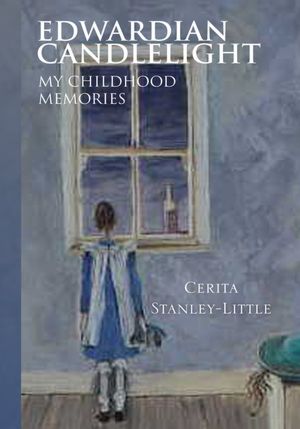 EDWARDIAN CANDLELIGHT: My Childhood Memories