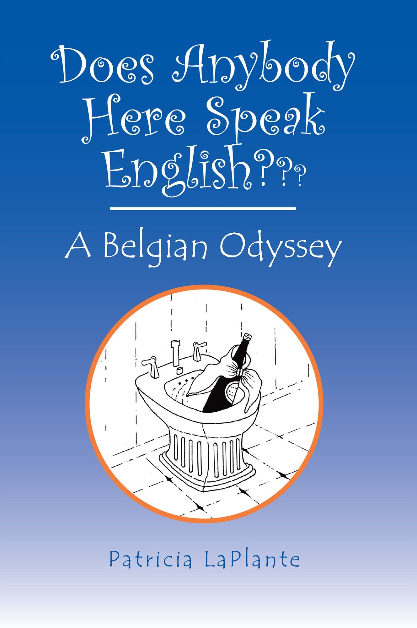 DOES ANYBODY HERE SPEAK ENGLISH?: A Belgian Odyssey