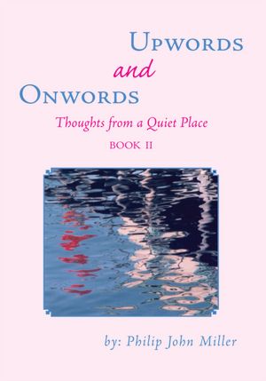 ONWORDS and UPWORDS: Thoughts from a Quiet Place Book II