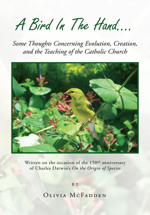 A Bird In The Hand...: Some Thoughts Concerning Evolution, Creation, and the Teaching of the Catholic Church