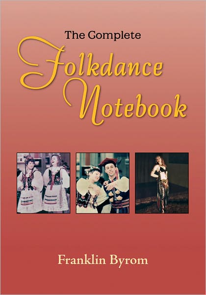 The Complete Folkdance Notebook