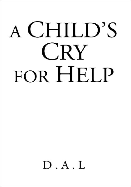 A Child's Cry for Help