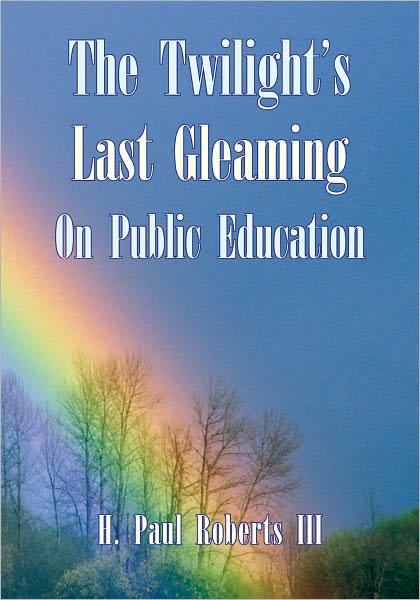 The Twilight's Last Gleaming On Public Education