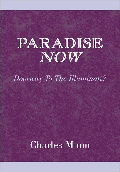 Paradise Now: Doorway To The Illuminati?