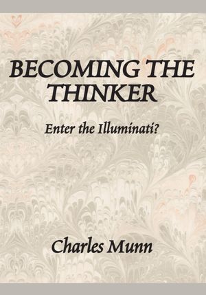 Becoming The Thinker: Enter the Illuminati?