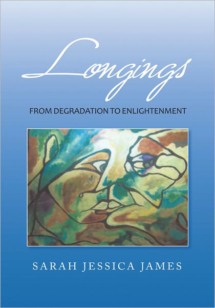 Longings: From Degradation to Enlightenment