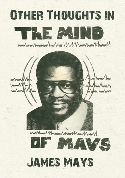 Other Thoughts in the Mind of Mays