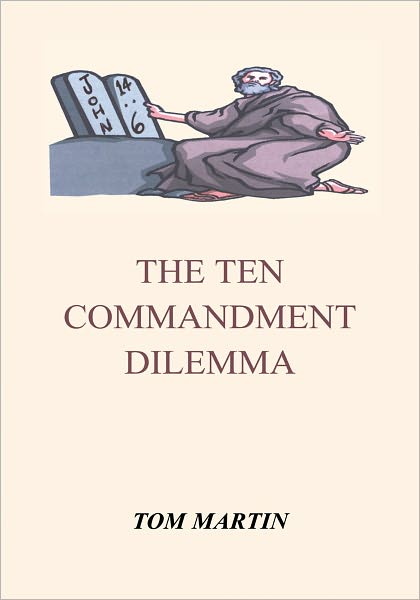 THE TEN COMMANDMENT DILEMMA