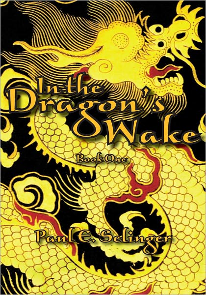 In the Dragon's Wake: Book One