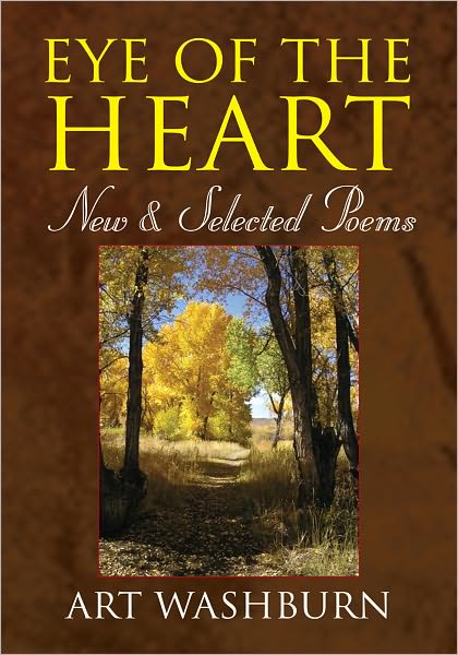 Eye of the Heart: New & Selected Poems