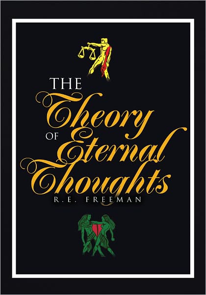 The Theory of Eternal Thoughts