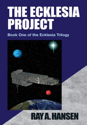The Ecklesia Project: Book One of the Echlesia Trilogy