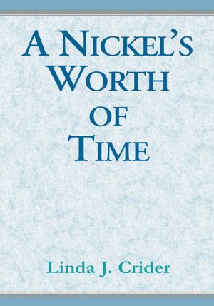 A Nickel's Worth of Time