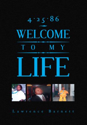 4-25-86 WELCOME TO MY LIFE