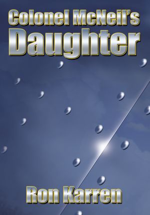 Colonel McNeil's Daughter